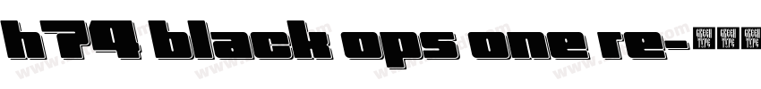 h74 black ops one re字体转换